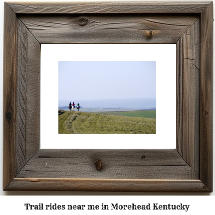 trail rides near me in Morehead, Kentucky